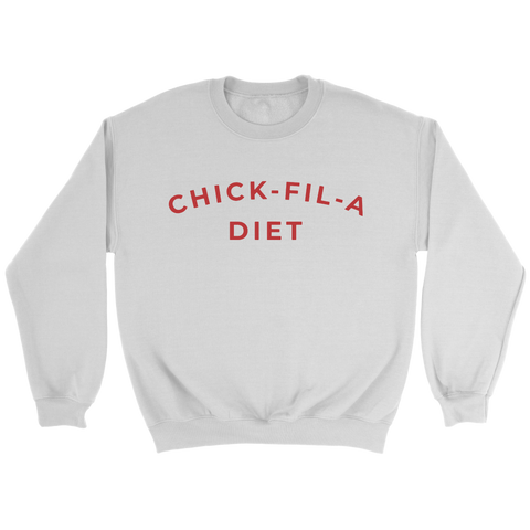 Chick Fil A Diet Sweatshirt