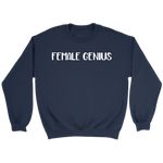 Female Genius Sweatshirt