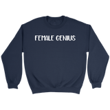 Female Genius Sweatshirt