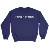 Female Genius Sweatshirt