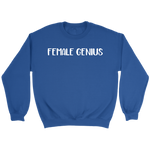 Female Genius Sweatshirt