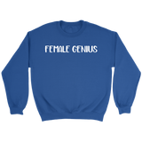 Female Genius Sweatshirt