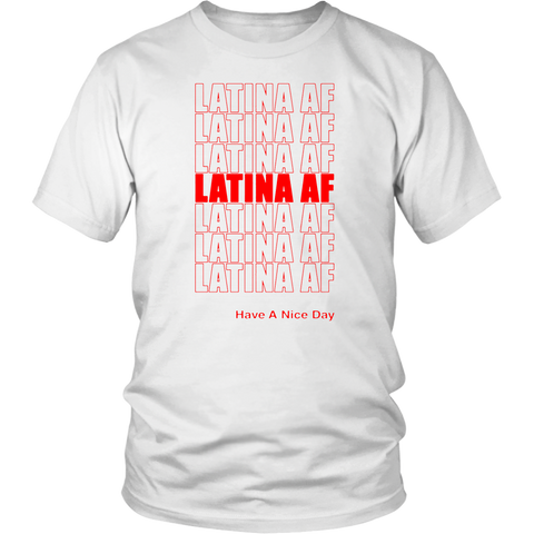 Latina Af Shirt Nice Day