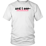 And I Oop Shirt