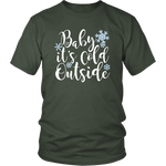 Baby It's Cold Outside Shirt