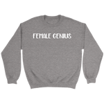 Female Genius Sweatshirt