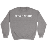 Female Genius Sweatshirt