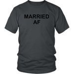 Married Af Shirt