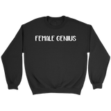 Female Genius Sweatshirt