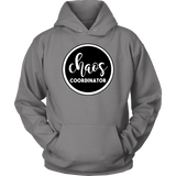 Chaos Coordinator Sweatshirt Hoodie